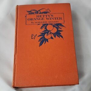 Book Hetty's Orange Winter by Marjorie Medary A Story Of Florida In 1880~1931